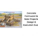 Concrete Formwork for Solar Projects: Design & Execution Guide