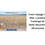 From Design to Site- Locating Footings for Solar Mounting Structures