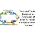 Tools and Tackles Required for Installation of Solar PV Panels- Complete Installer Checklist