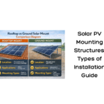 Explore different solar mounting structures types used in PV systems, including fixed tilt, tracking, and rooftop setups, with a complete guide for installers.